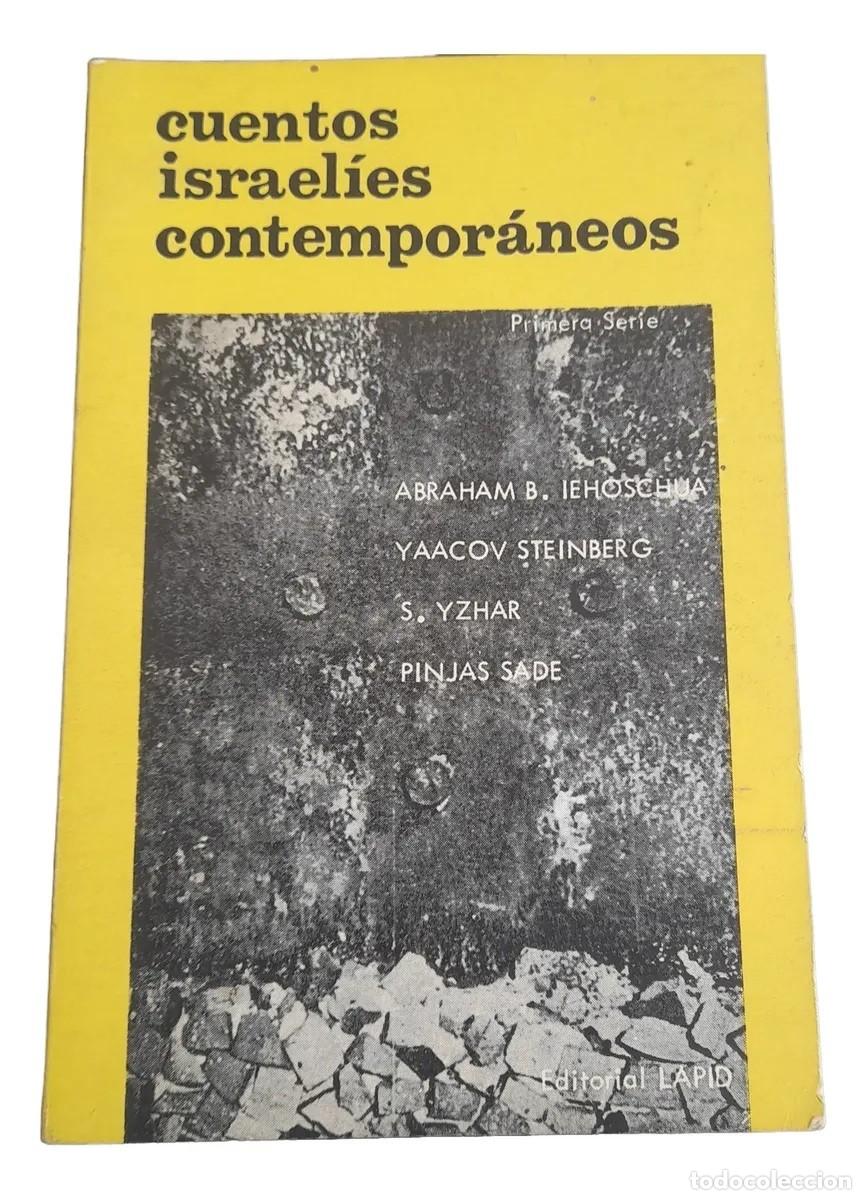 Libros de segunda mano: VV.AA. &ndash; Cuentos israel&iacute;es contempor&aacute;neos. Primera serie &ndash; Editorial L&aacute;pid &ndash; 1975 - LM