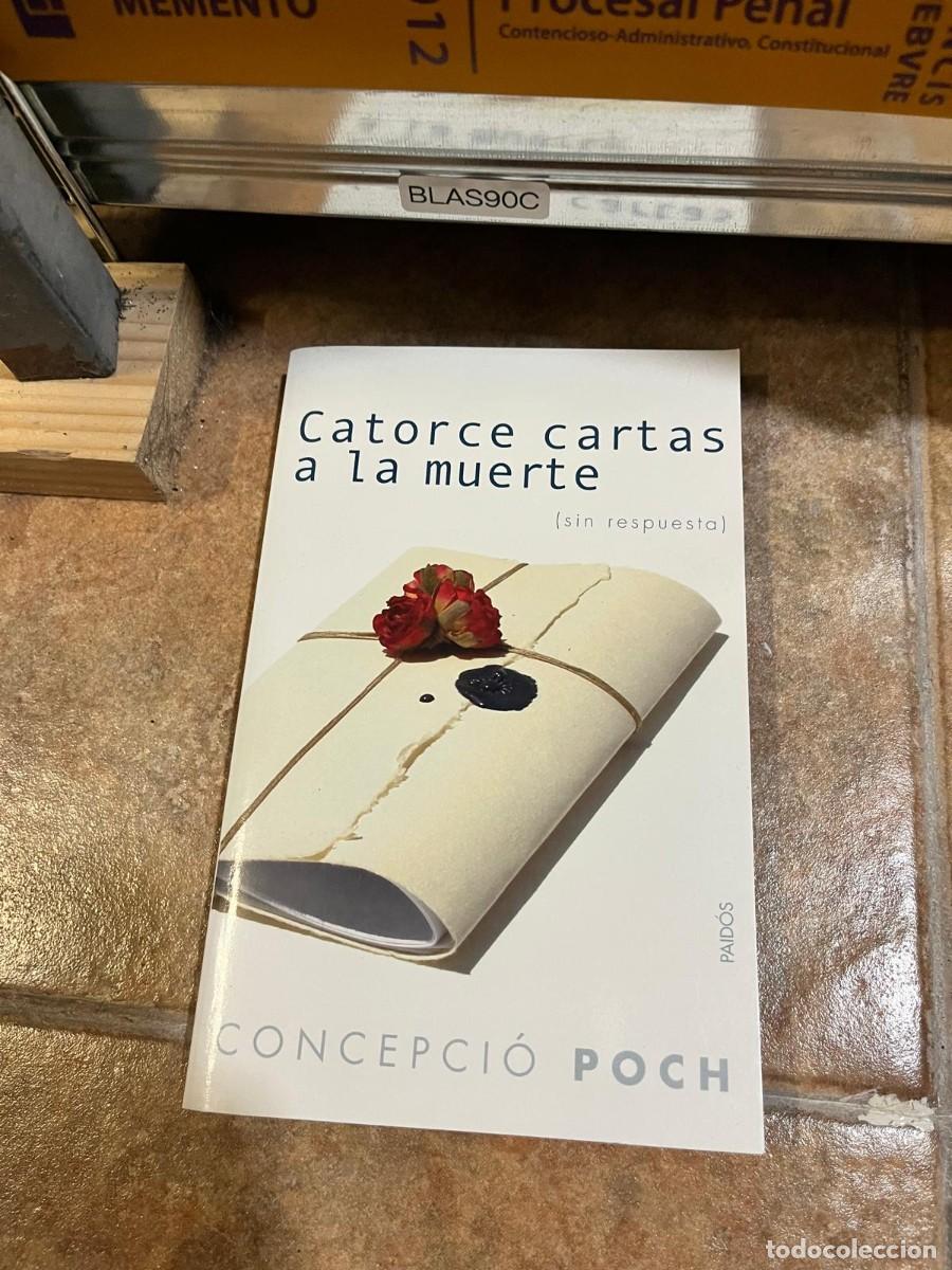 Libros de segunda mano: BLAS90C &ndash; Catorce cartas a la muerte (sin respuesta) &ndash; Concepci&oacute; Poch &ndash; Paid&oacute;s