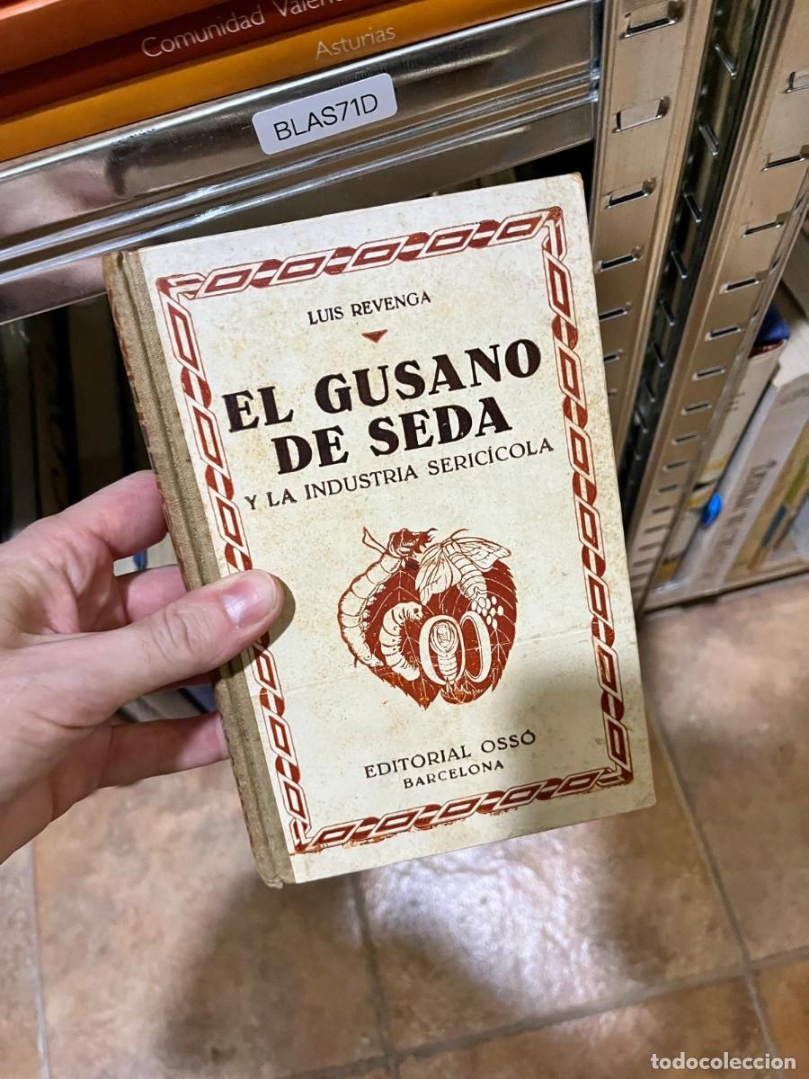 Libros de segunda mano: BLAS71D &ndash; El gusano de seda y la industria seric&iacute;cola &ndash; Luis Revenga &ndash; Editorial Oss&oacute;.