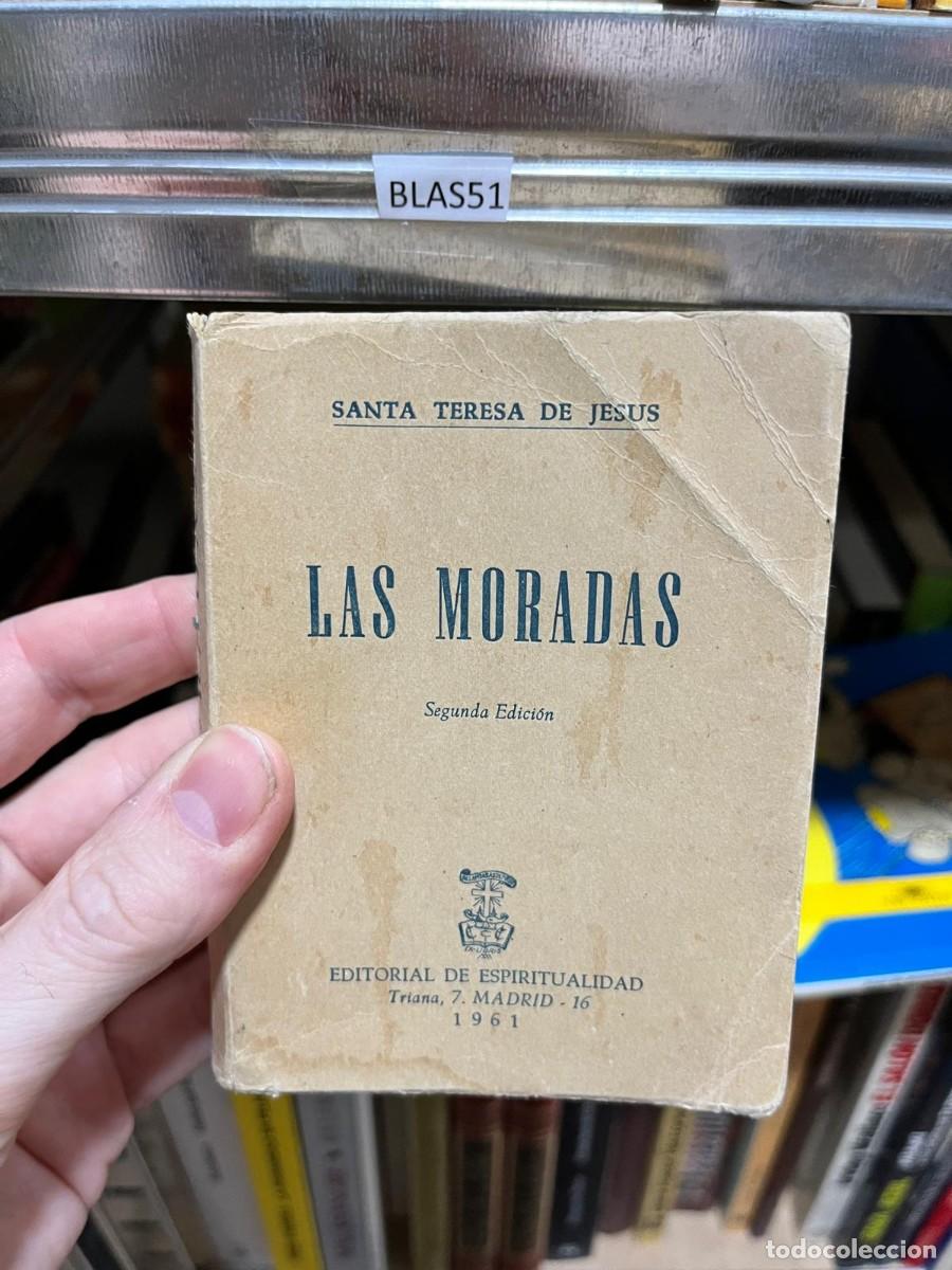 Libros de segunda mano: BLAS51 &ndash; Las Moradas (2.&ordf; edici&oacute;n) &ndash; Santa Teresa de Jes&uacute;s &ndash; Editorial de Espiritualidad.