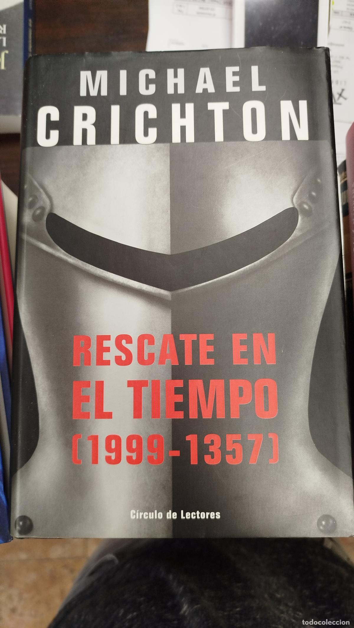 Libros de segunda mano: RESCATE EN EL TIEMPO (1999-1357) - MICHAEL CRICHTON