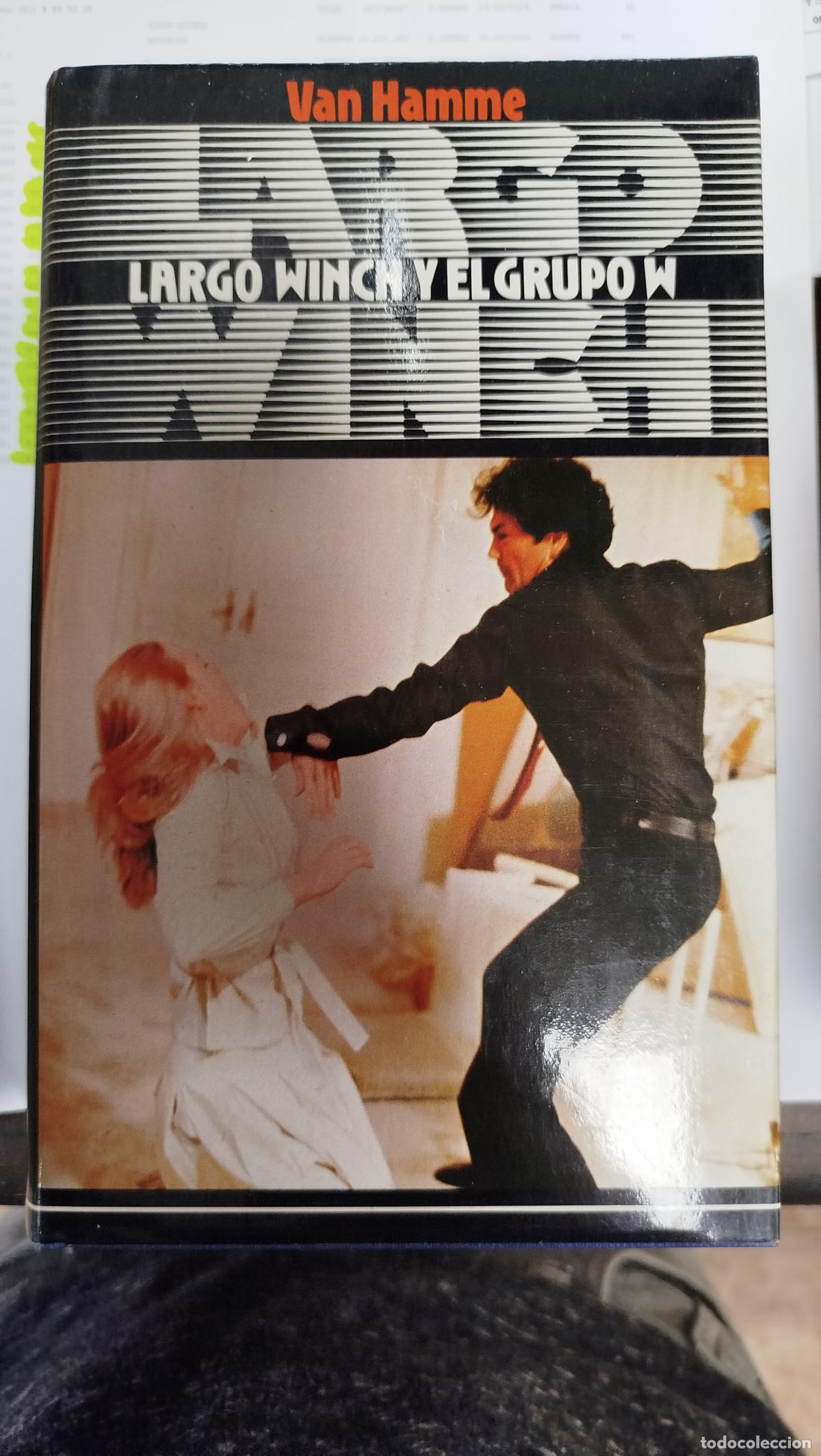 Libros de segunda mano: LARGO WINCH Y EL GRUPO W - VAN HAMME