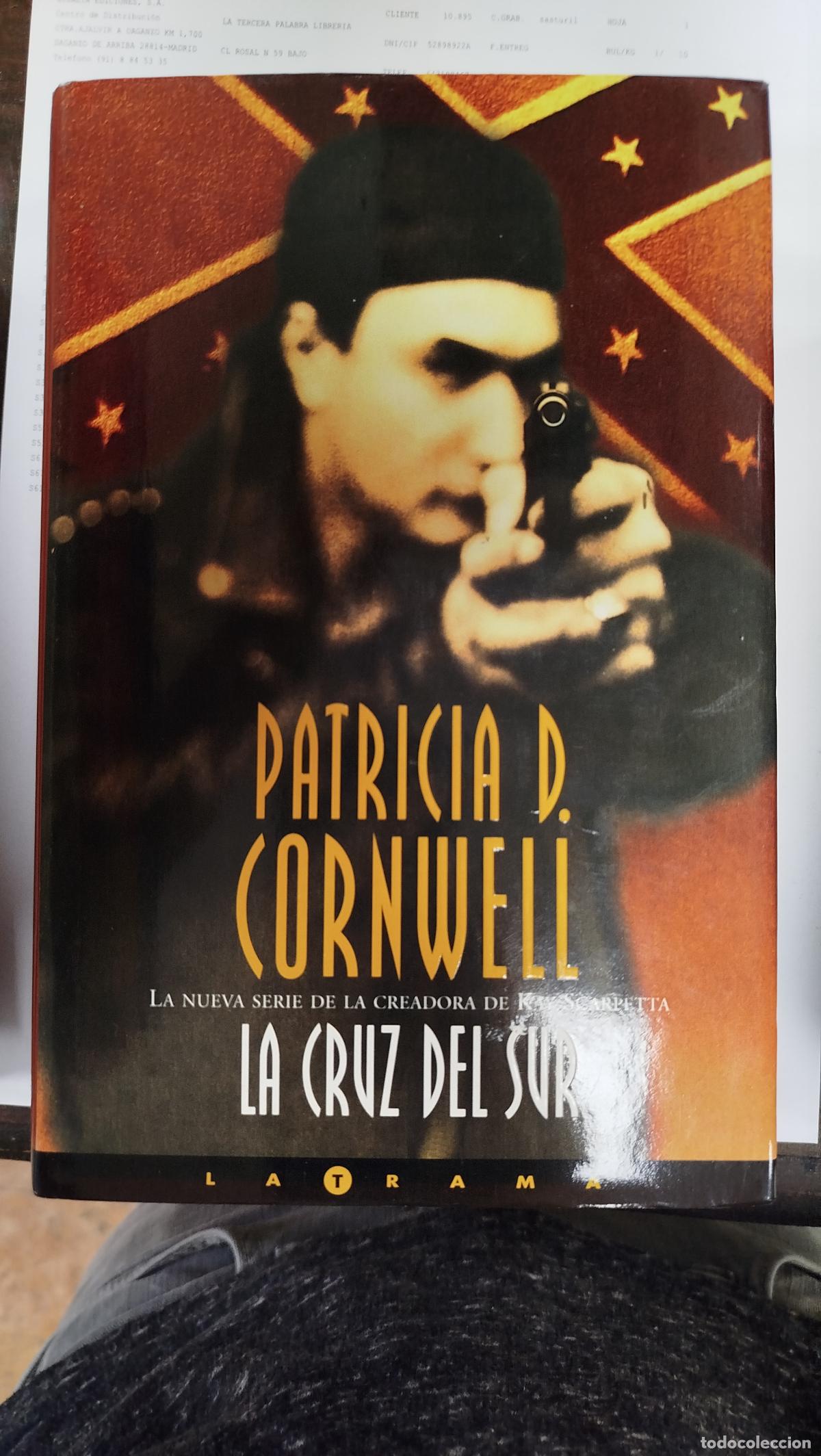 Libros de segunda mano: LA CRUZ DEL SUR - PATRICIA D. CORNWELL