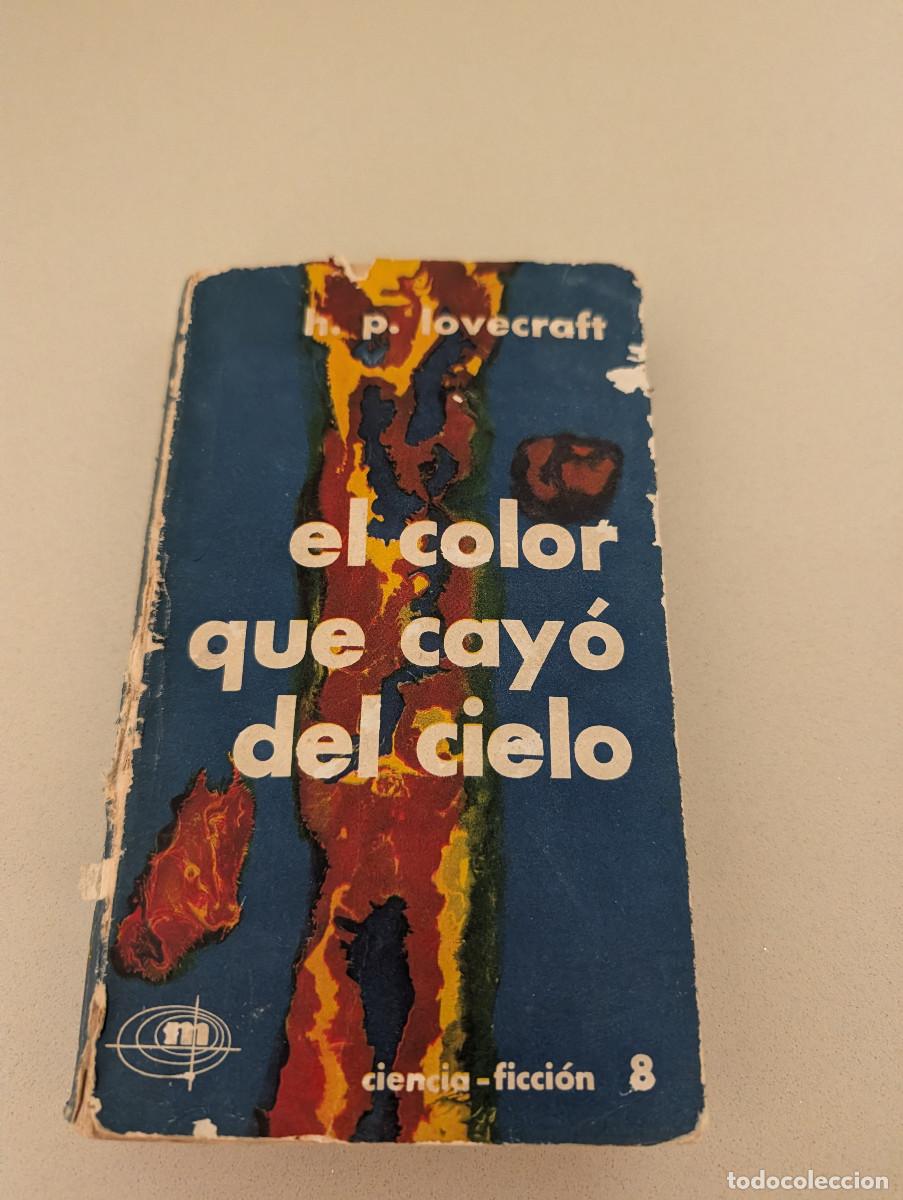 Libros de segunda mano: El color que cay&oacute; del cielo (H.P. Lovecraft) Editorial Minotauro CIENCIA FICCION