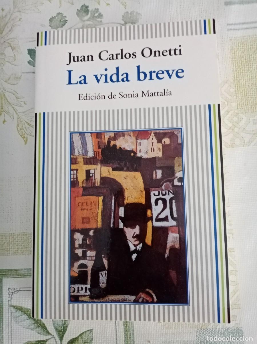 Libros de segunda mano: LA VIDA BREVE .Juan Carlos Onetti ( ANAYA & MARIO MUCHNIK )