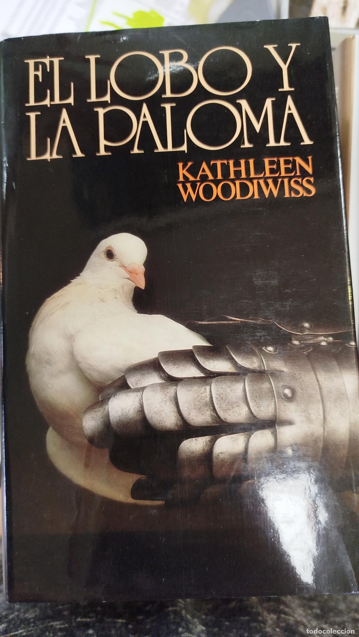 Livres d'occasion: EL LOBO Y LA PALOMA - KATHLEEN WOODIWISS