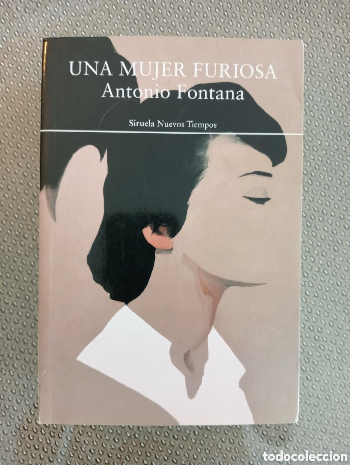 Libros de segunda mano: Una mujer furiosa / Antonio Fontana