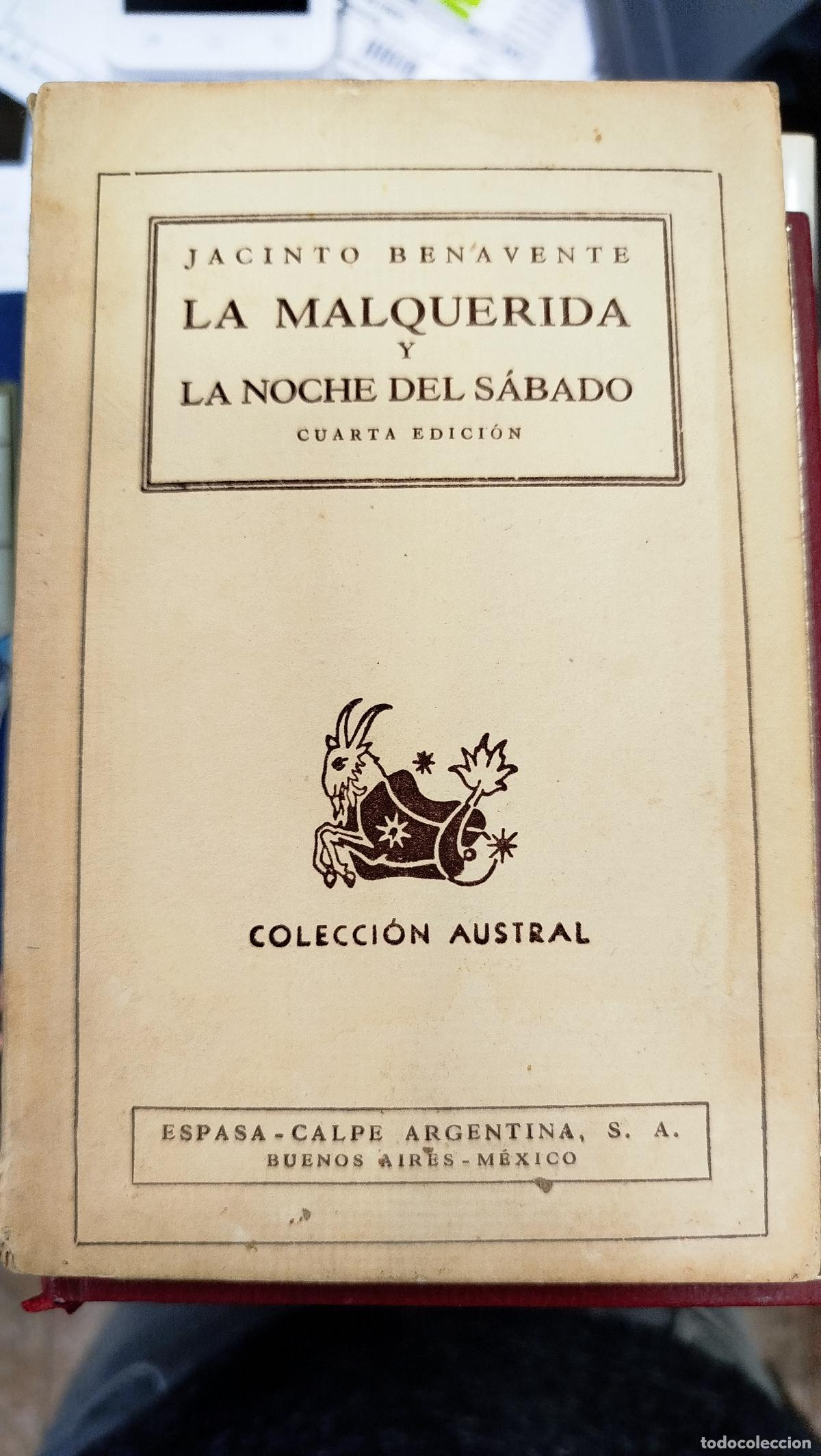 Libros de segunda mano: LA MALQUERIDA; LA NOCHE DEL S&Aacute;BADO - JACINTO BENAVENTE