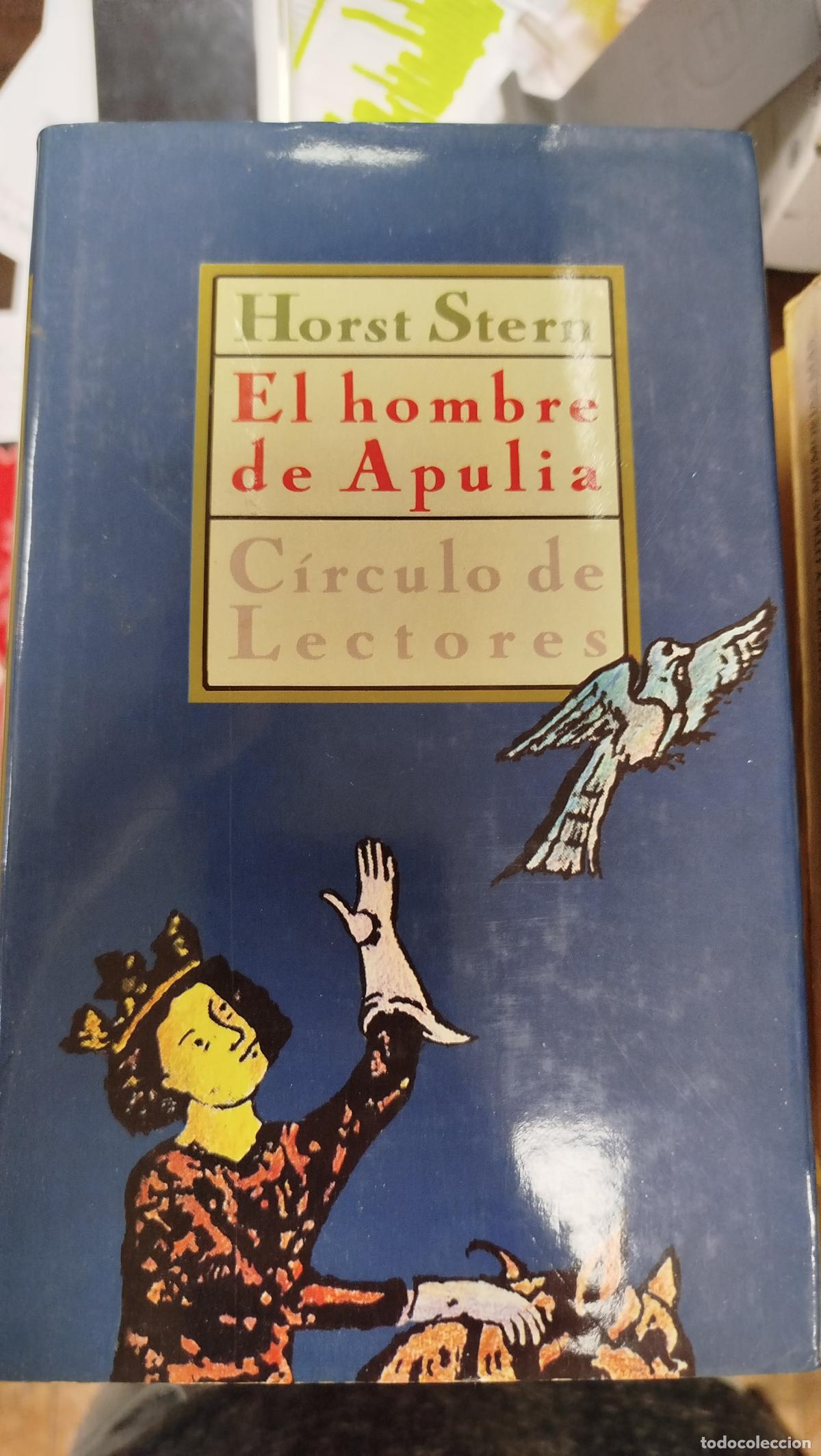 Libros de segunda mano: EL HOMBRE DE APULIA - HORST STERN