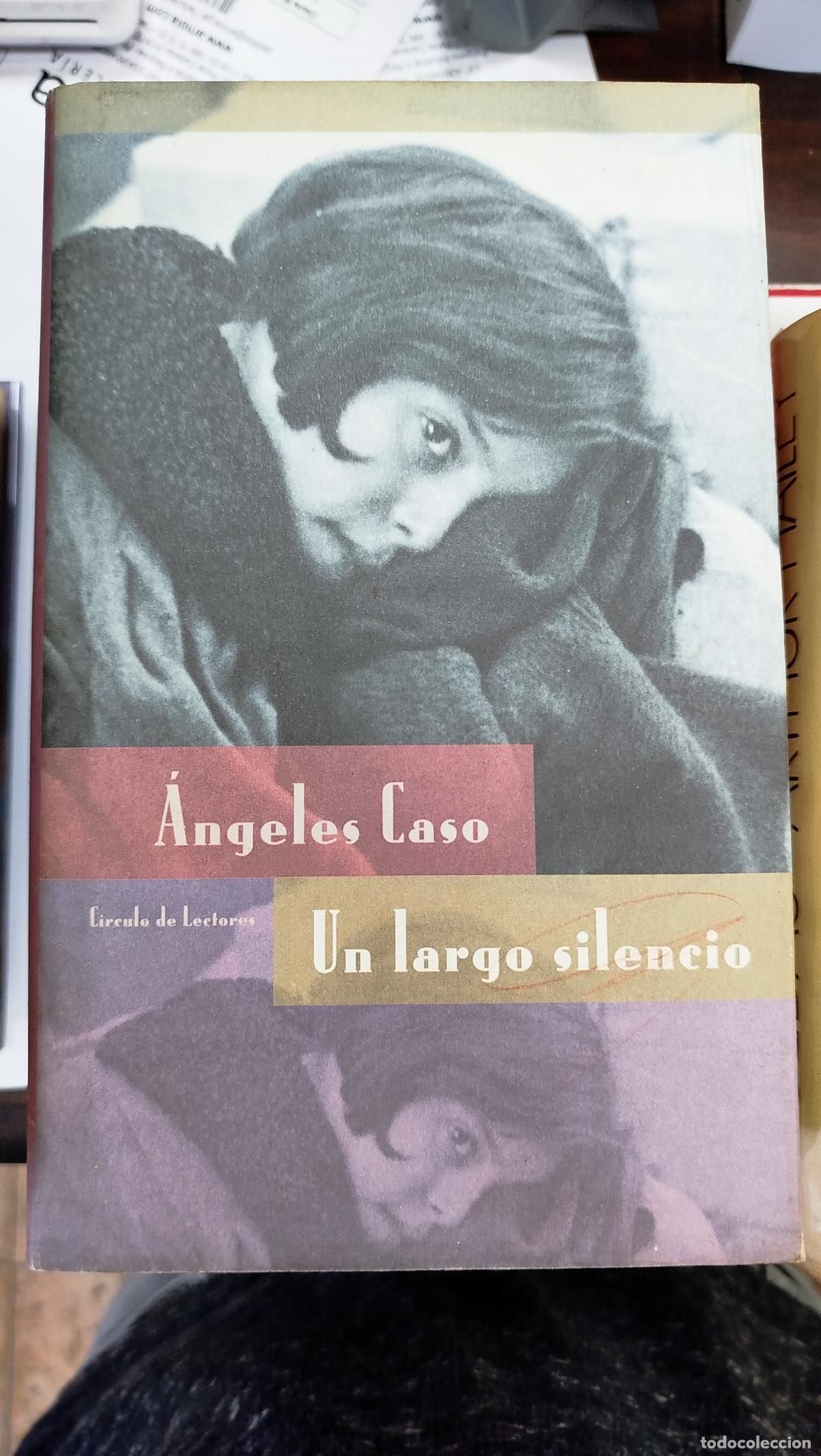Libros de segunda mano: UN LARGO SILENCIO - &Aacute;NGELES CASO