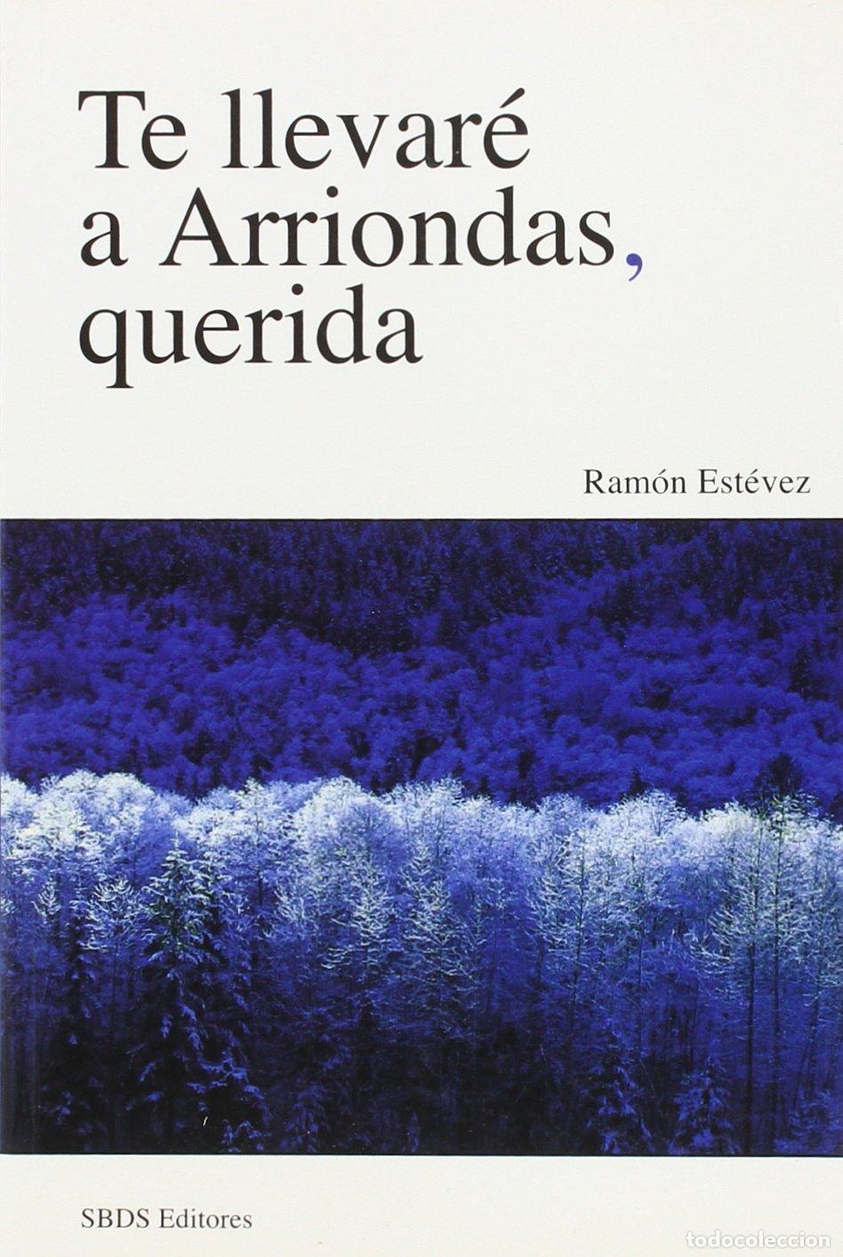 Libros de segunda mano: Te llevar&eacute; a Arriondas, querida - Foto 1