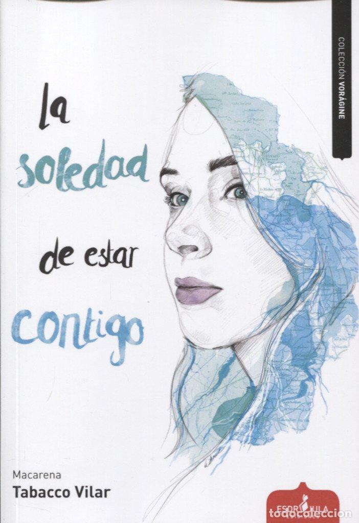 Libros de segunda mano: La soledad de estar contigo (Vor&aacute;gine) - Foto 1
