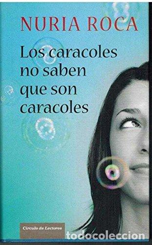 Second hand books: Los Caracoles No Saben Que Son Caracoles