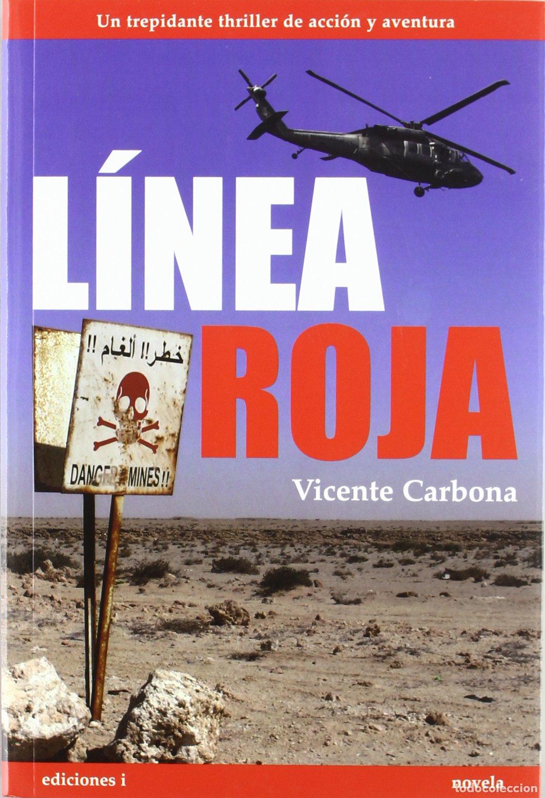 Libros de segunda mano: L&iacute;nea Roja - Carbona, Vicente - Foto 1