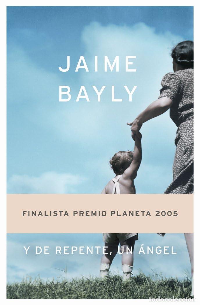 Libros de segunda mano: Y de repente, un &aacute;ngel (Autores Espa&ntilde;oles e Iberoamericanos)