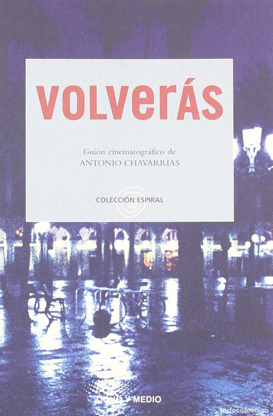 Libros de segunda mano: Volveras - Chavarr&iacute;as, Antonio