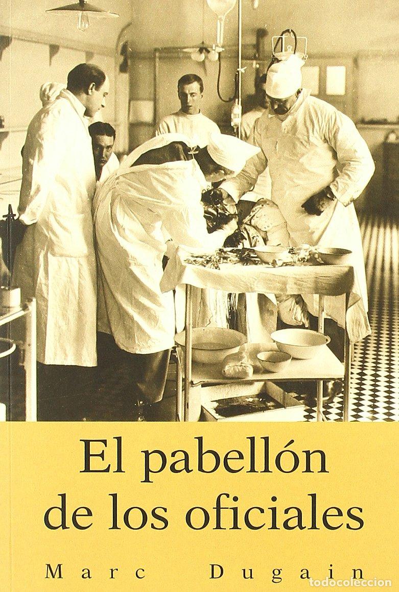 Libros de segunda mano: PABELLON DE LOS OFICIALES,EL (NOVELAS)