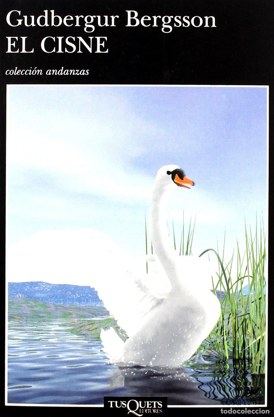 Livres d'occasion: El cisne: 307 (Andanzas)