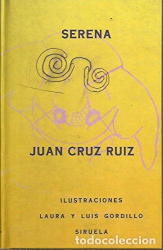 Libri di seconda mano: Serena - CRUZ RUIZ, Juan