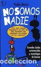 Libros de segunda mano: No Somos Nadie - Iba&ntilde;ez Perez, Juan