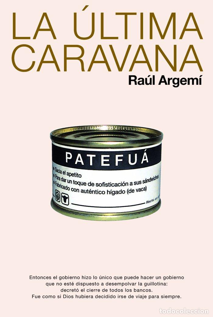 Livres d'occasion: La &uacute;ltima caravana - Argem&eacute; Ra&uacute;l