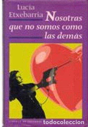 Libros de segunda mano: Nosotras que no somos como las dem&aacute;s