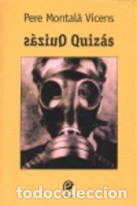 Livres d'occasion: Quizas (Narrativa (saymon))