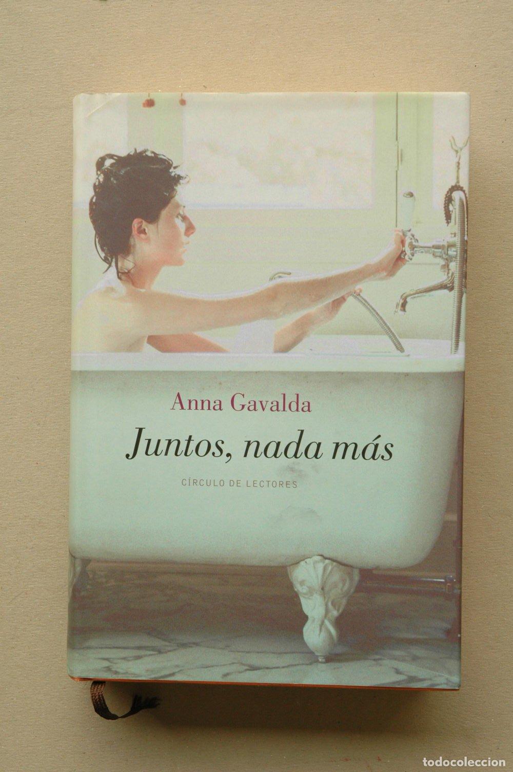 Libros de segunda mano: Juntos, Nada M&aacute;s - Gavalda, Anna