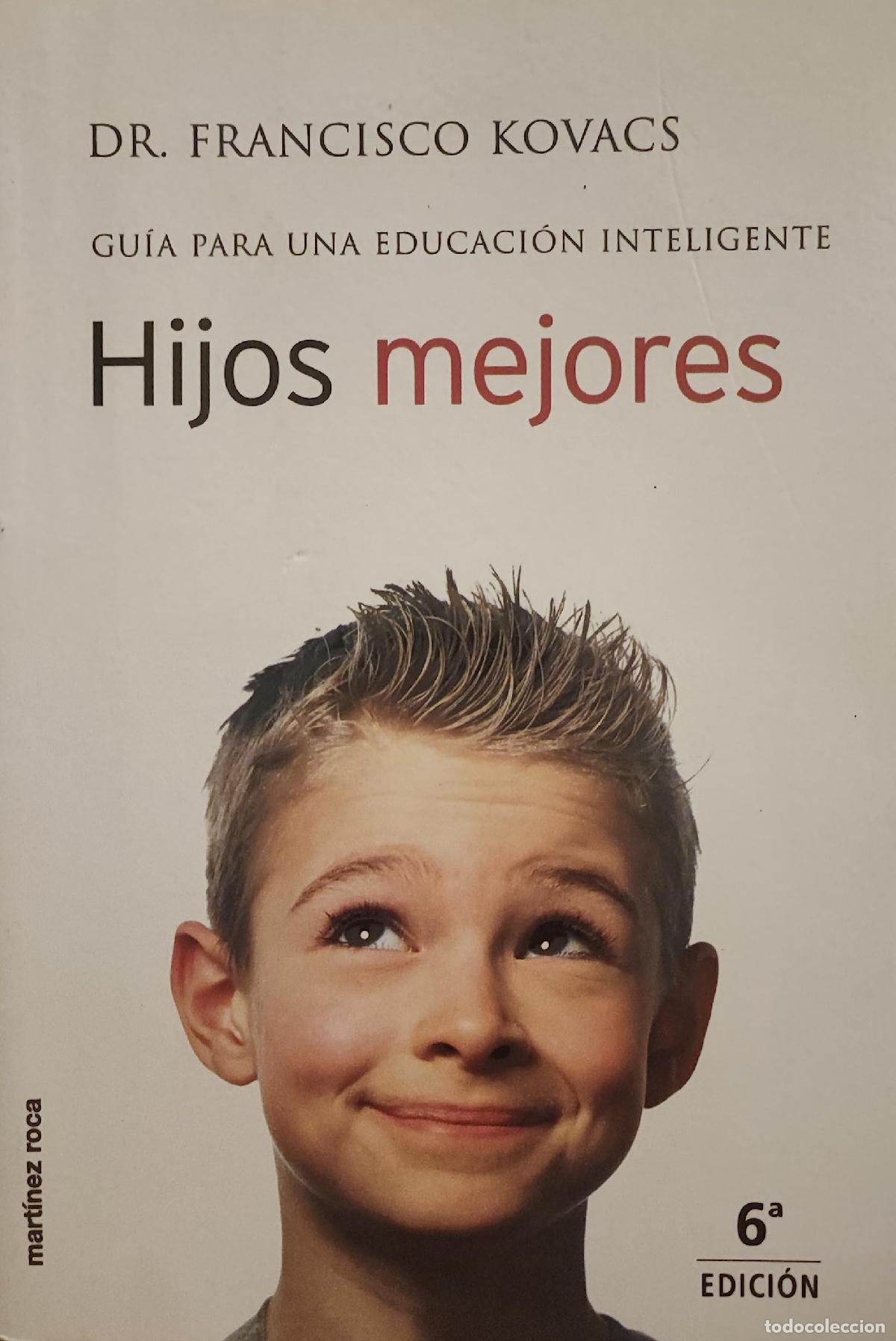 Libros de segunda mano: Hijos mejores - Kovacs Reus, Francisco Manuel