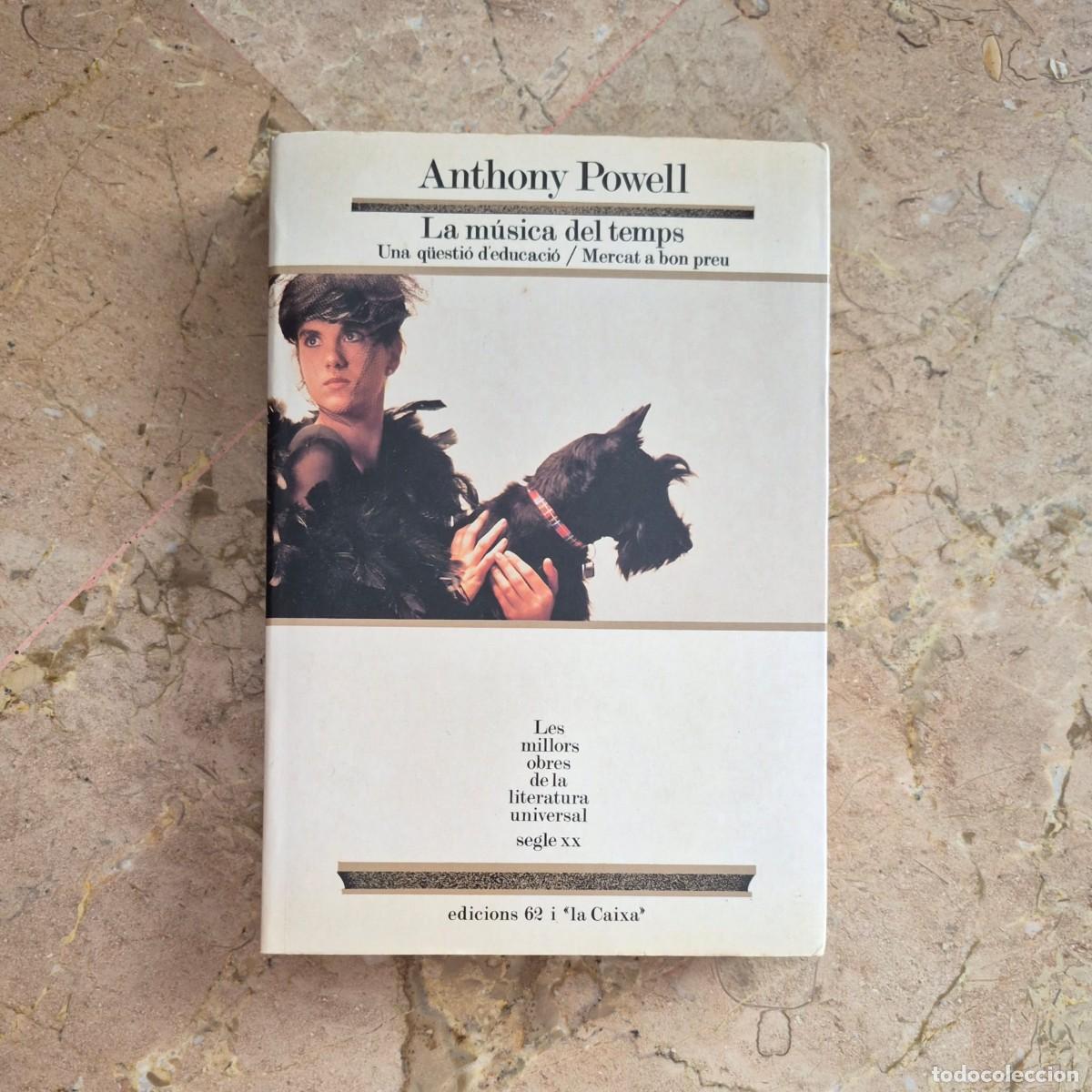 Libros de segunda mano: LA M&Uacute;SICA DEL TEMPS: UNA Q&Uuml;ESTI&Oacute; D'EDUCACI&Oacute; / MERCAT A BON PREU - ANTHONY POWELL (CATAL&Agrave;)