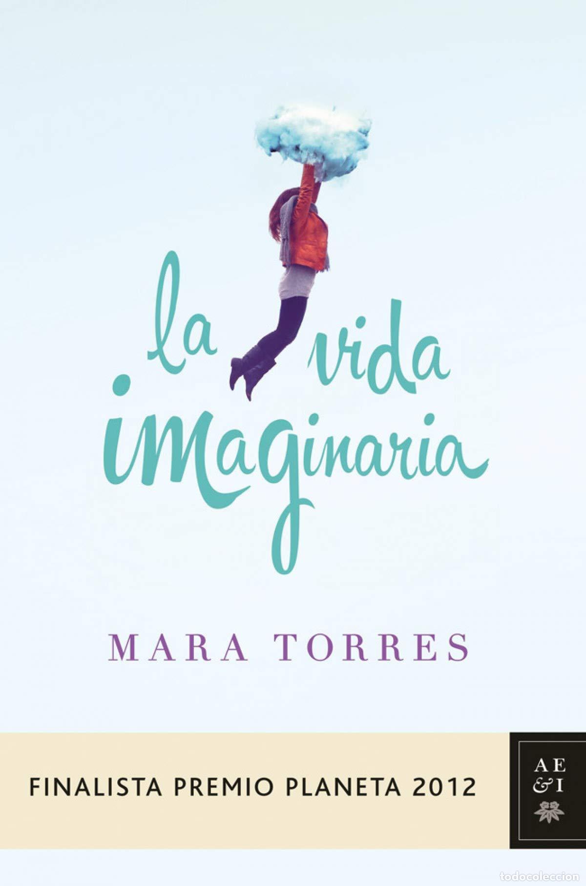 Livros em segunda m&atilde;o: La vida imaginaria (finalista premio planeta 2012)