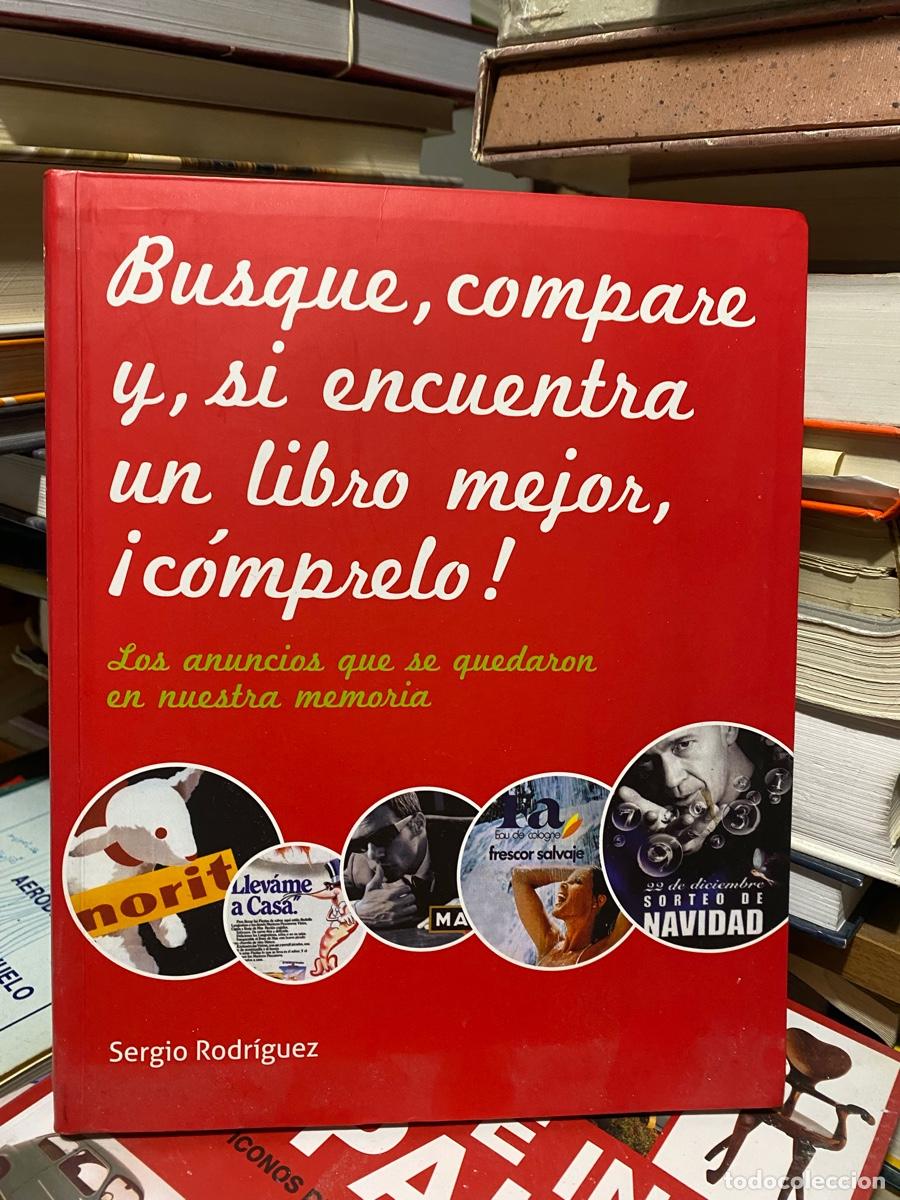 Gebrauchte B&uuml;cher: BUSQUE, COMPARE Y SI ENCUENTRA UN LIRBO MEJOR, COMPRELO, SERGIO RODRIGUEZ