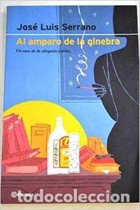 Libros de segunda mano: Al amparo de la ginebra (Autores Espa~noles E Iberoamericanos)