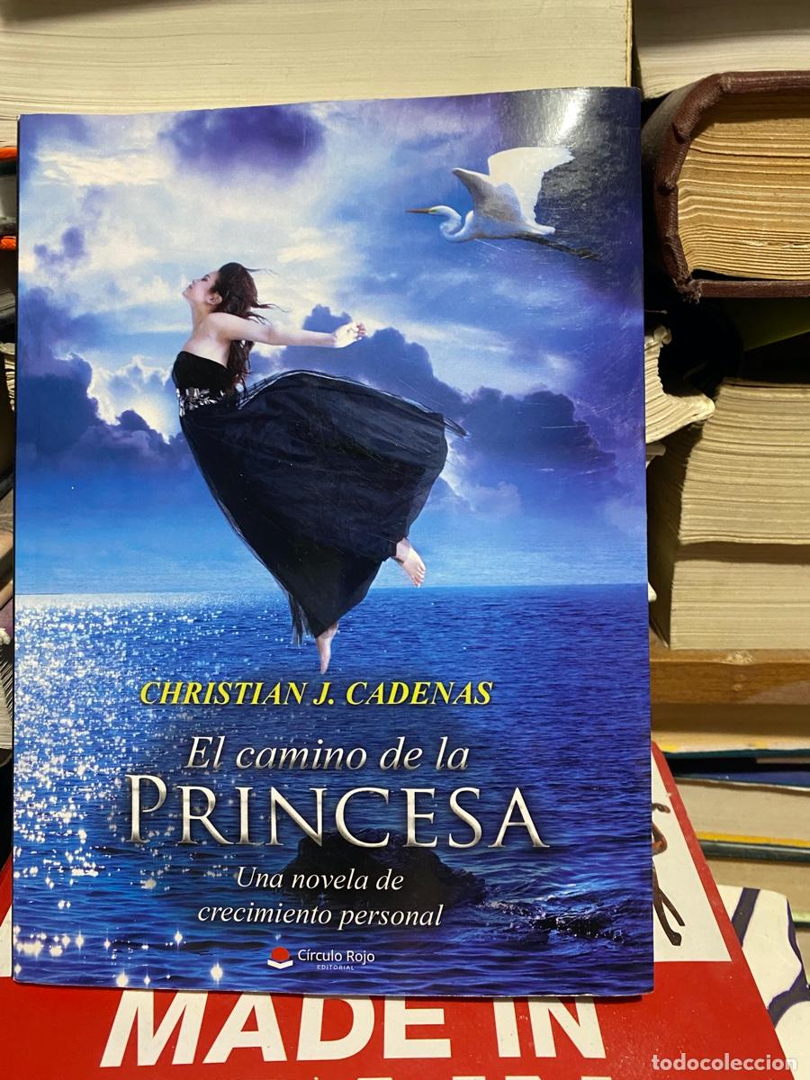 Libri di seconda mano: CHRISTIAN J.CADENAS, EL CAMINO DE LA PRINCESA, EDT. CIRCULO ROJO