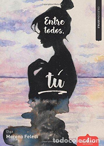 Libri di seconda mano: Entre todos, t&uacute; (S&iacute;stole)