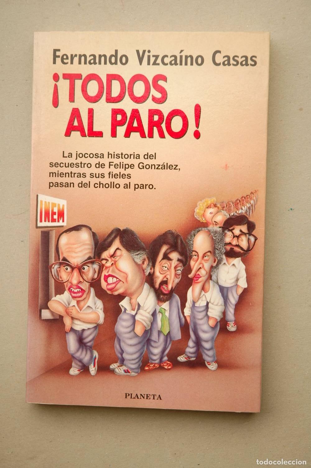 Second hand books: Todos al paro! - VIZCA&Iacute;NO CASAS, Fernando
