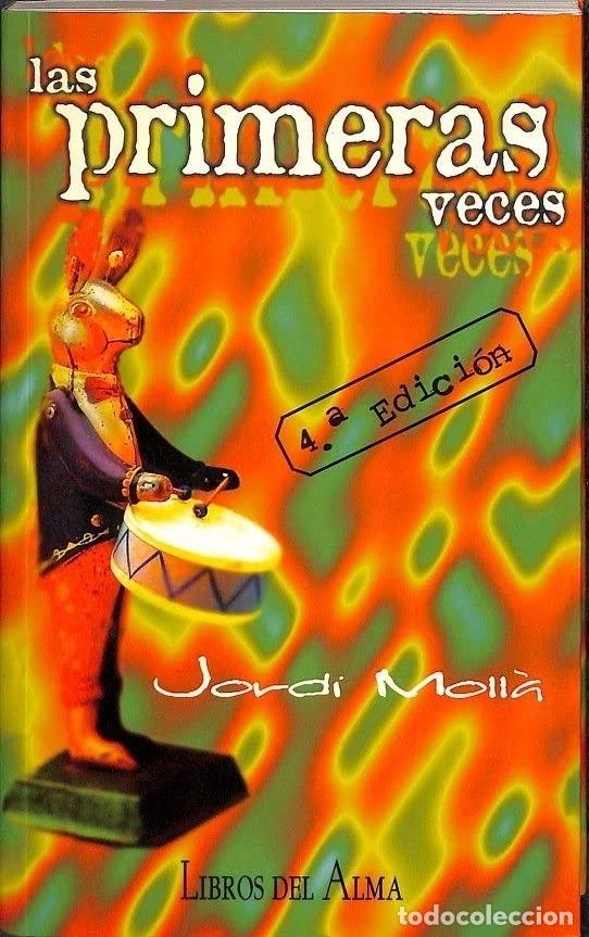 Gebrauchte B&uuml;cher: Las primeras veces - MOLL&Agrave;, Jordi