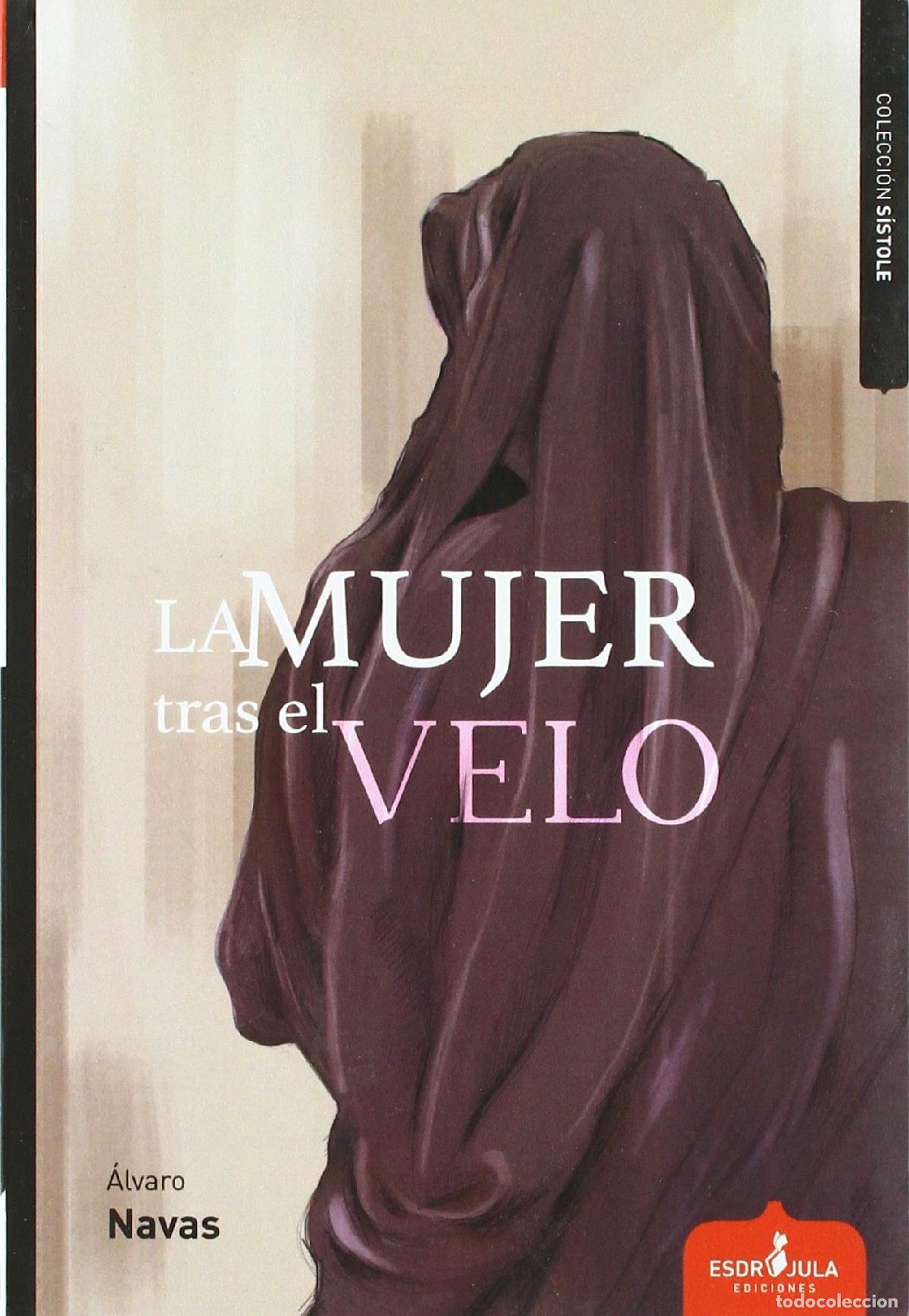 Livres d'occasion: La mujer tras el velo (S&iacute;stole)