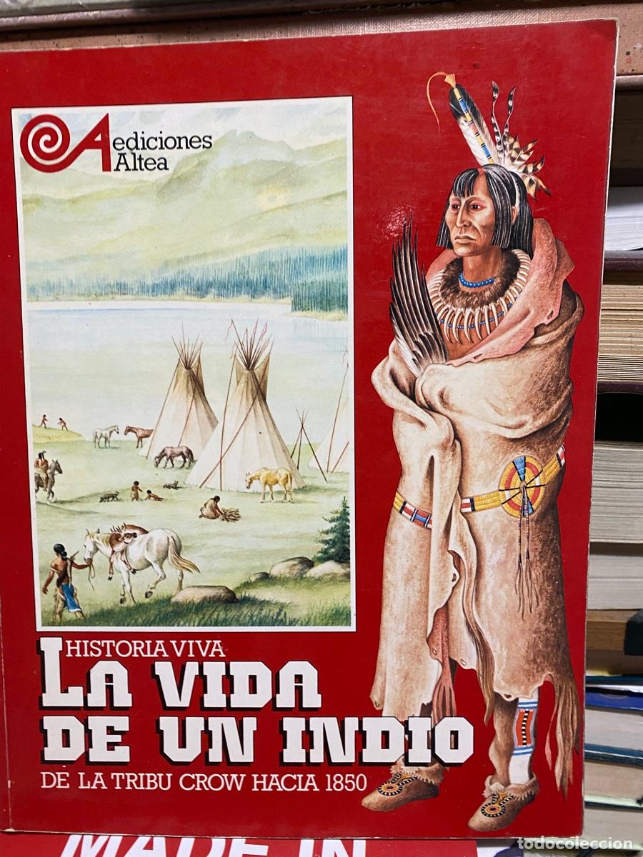Libros de segunda mano: LA VIDA DE UN INDIO, EDT. ALTEA