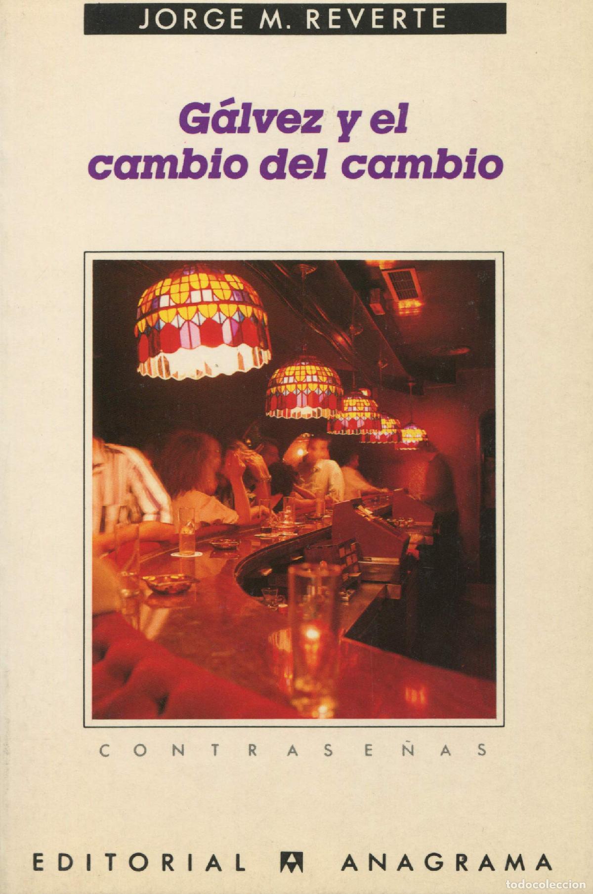 Second hand books: G&aacute;lvez y el cambio del cambio: 154 (Contrase&ntilde;as)