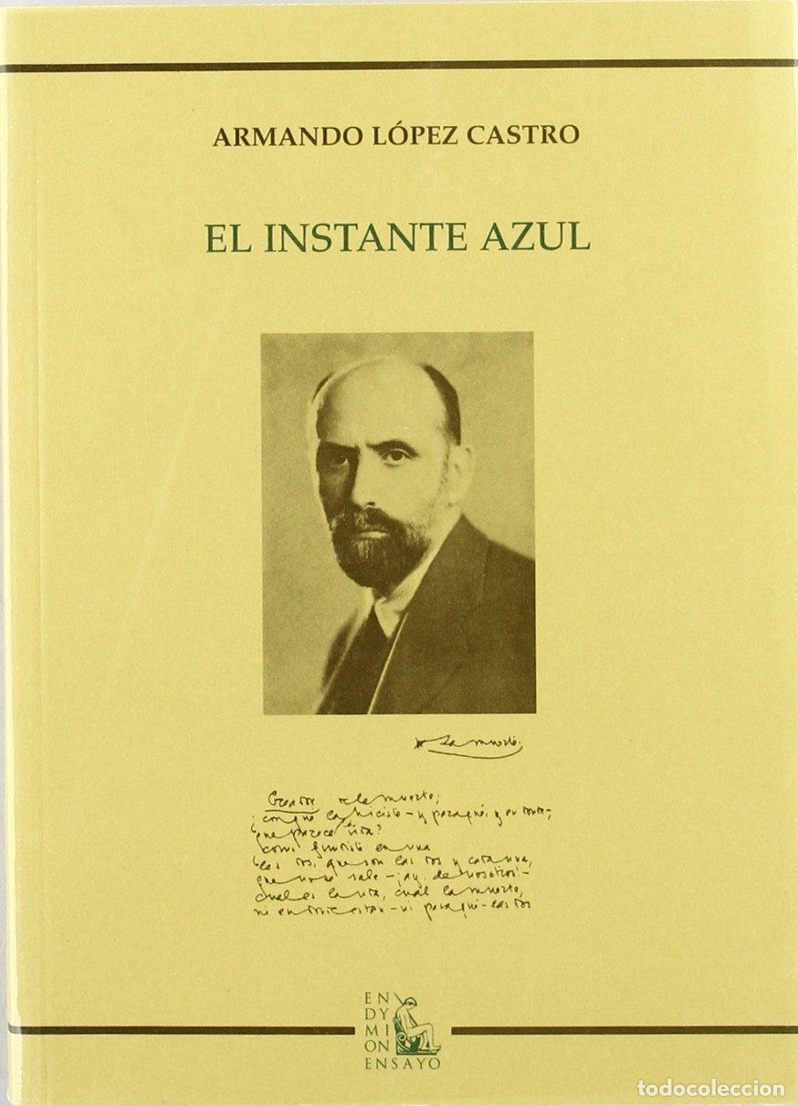 Libros de segunda mano: El instante azul - L&oacute;pez Castro, Armando