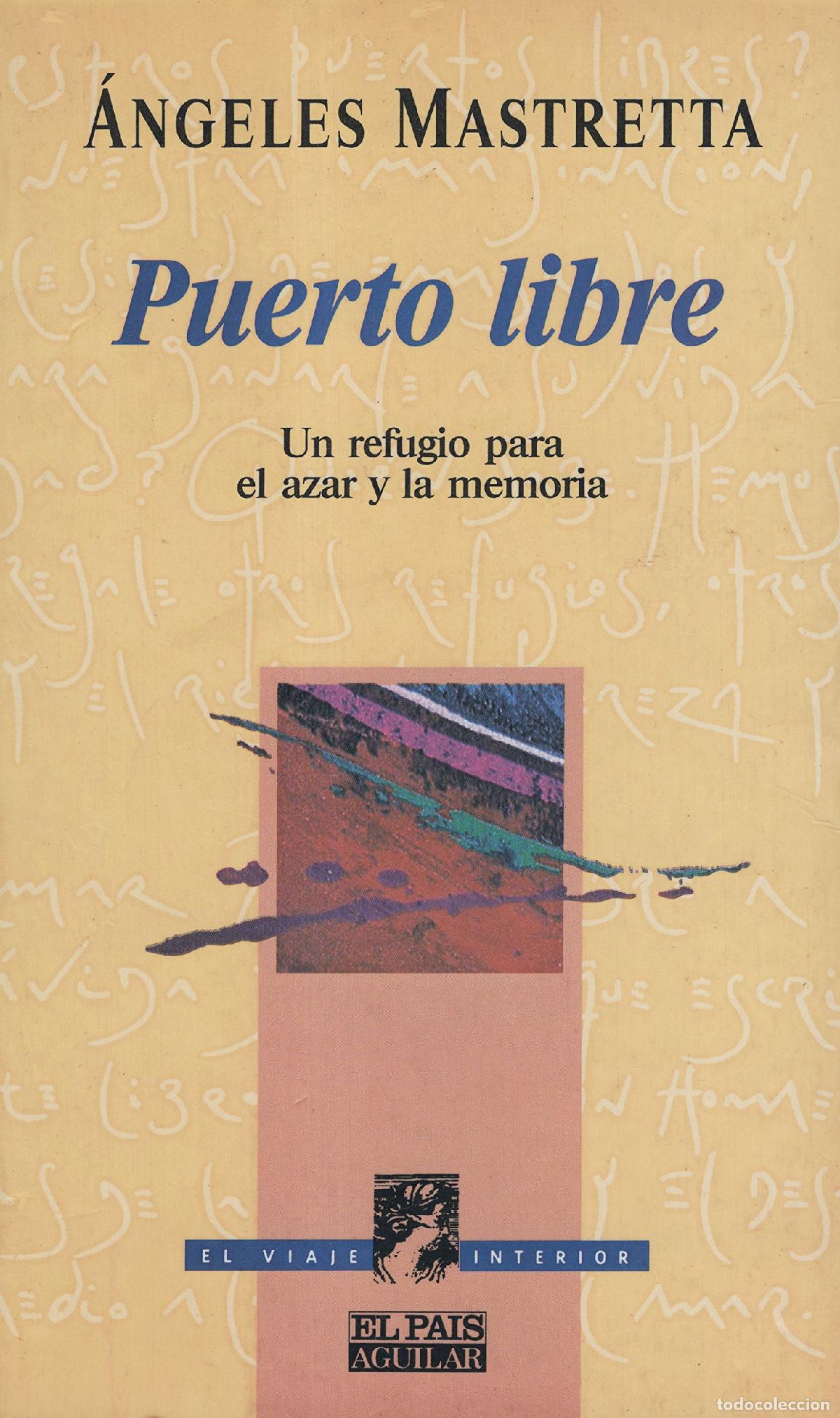 Libros de segunda mano: Puerto libre - Mastretta, &Aacute;ngeles