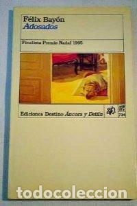 Livros em segunda m&atilde;o: Adosados - BAY&Oacute;N, F&eacute;lix.-