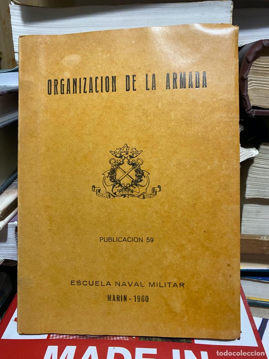Livros em segunda m&atilde;o: ORGANIZACION DE LA ARMADA, P.59, MARIN 1960