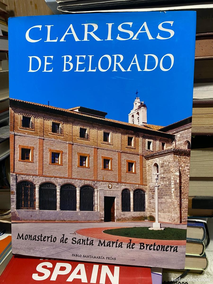 Libros de segunda mano: CLARISAS DE BELORADO, MONASTERIO DE Santa Maria DE BRETONERA, PABLO Santa Maria FRIAS