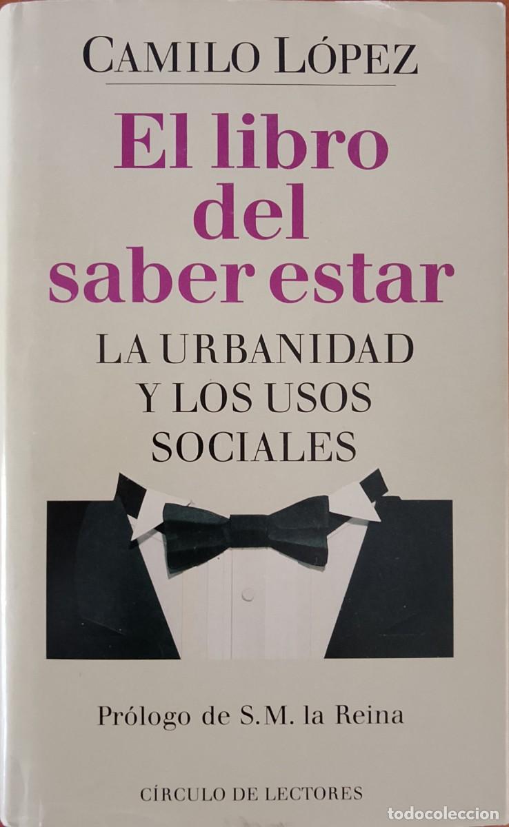 Libros de segunda mano: El libro del saber estar. Camilo L&oacute;pez.