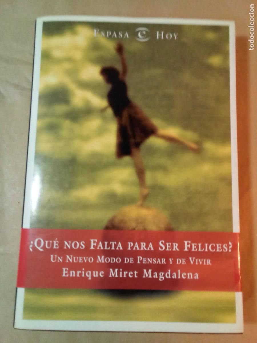 Second hand books: QUE NOS FALTA PARA SER FELICES DE ENRIQUE MIRET MAGDALENA