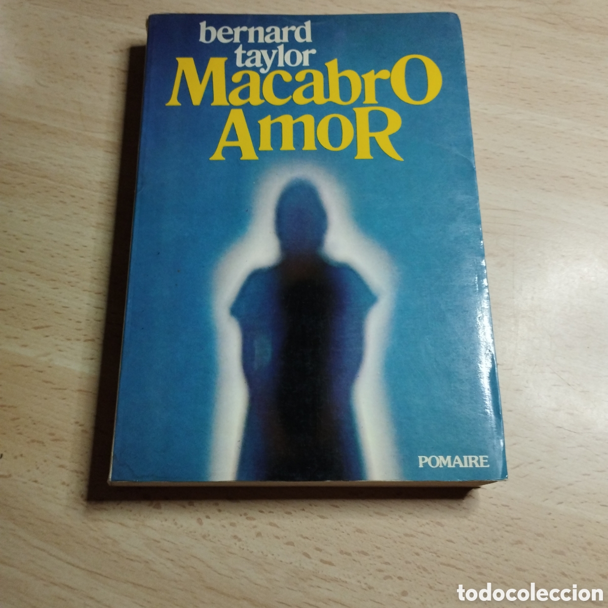 Libros de segunda mano: Macabro amor. Bernard Taylor. 1978. Pomaire
