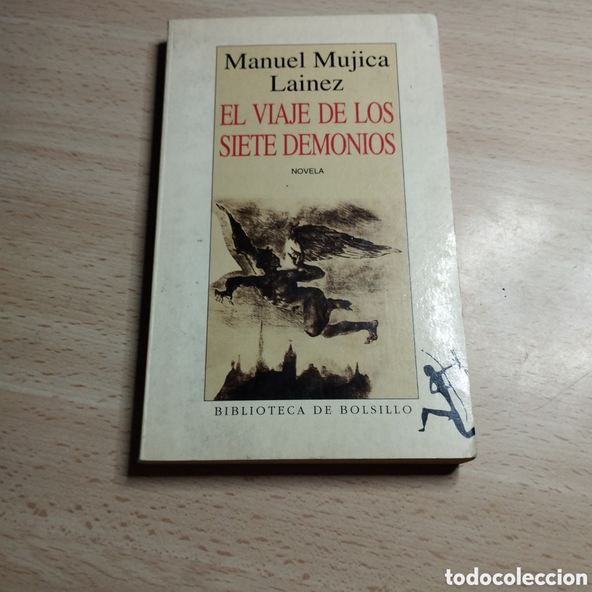Libros de segunda mano: El viaje de los Siete Demonios. Manuel Mujica Lainez. 1992. Seix Barral 1&ordf; Edici&oacute;n de bolsillo