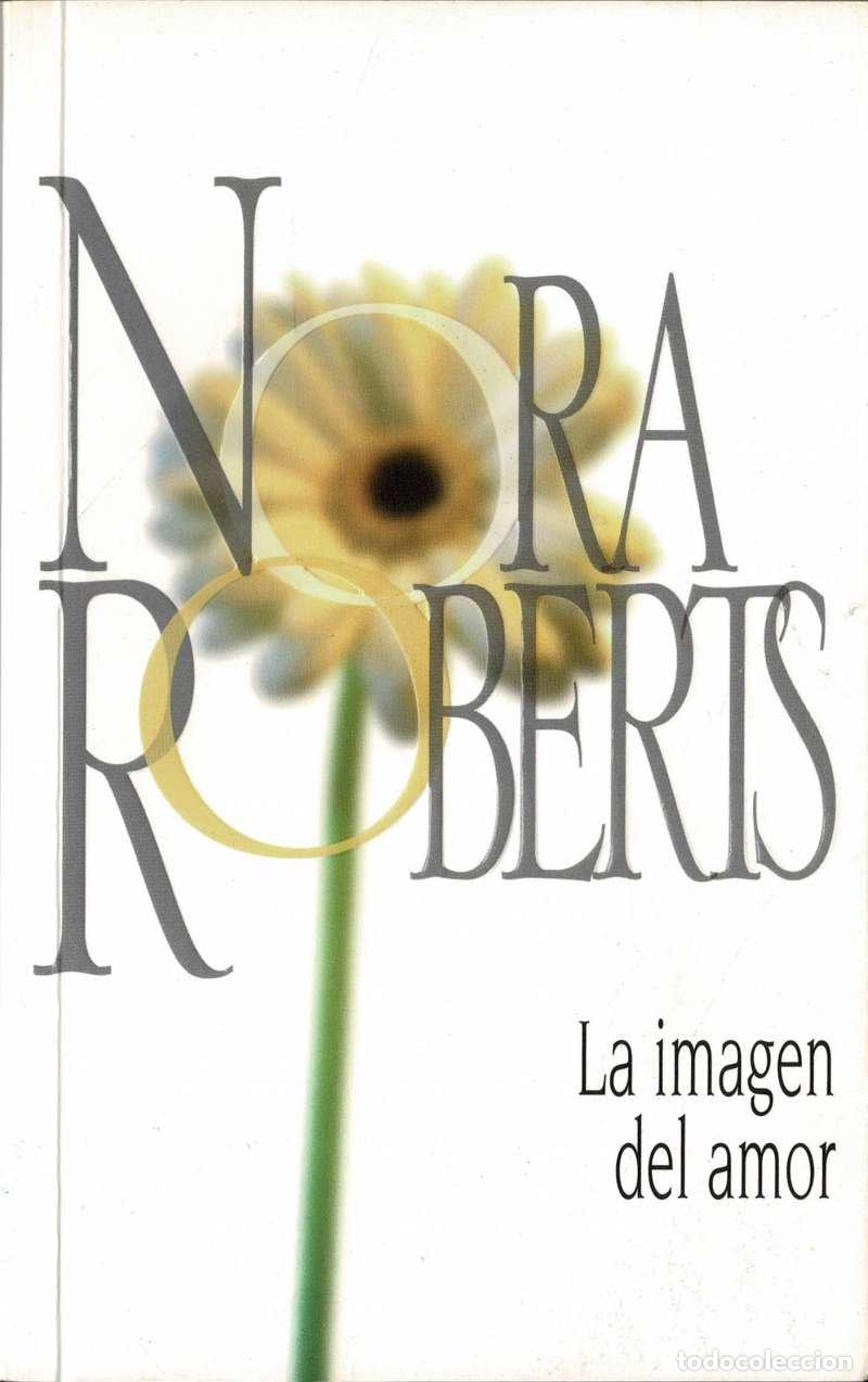 Libros de segunda mano: La Imagen del Amor - Nora Roberts